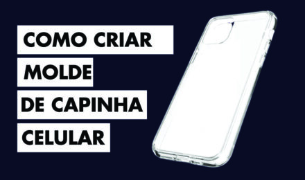 Como Criar Molde de Capinhar Para Celular