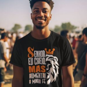 Arte Senhor Eu Creio Mas Aumentai A Minha Fé em camiseta